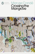 Crossing the Mangrove (Penguin Modern Classics) cover image