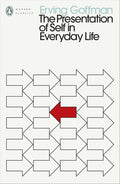 The Presentation of Self in Everyday Life (Penguin Modern Classics) cover image
