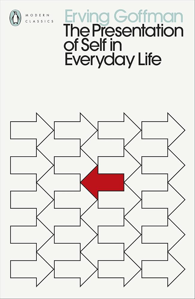 The Presentation of Self in Everyday Life (Penguin Modern Classics) cover image