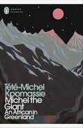 Michel the Giant: An African in Greenland (Penguin Modern Classics) cover image