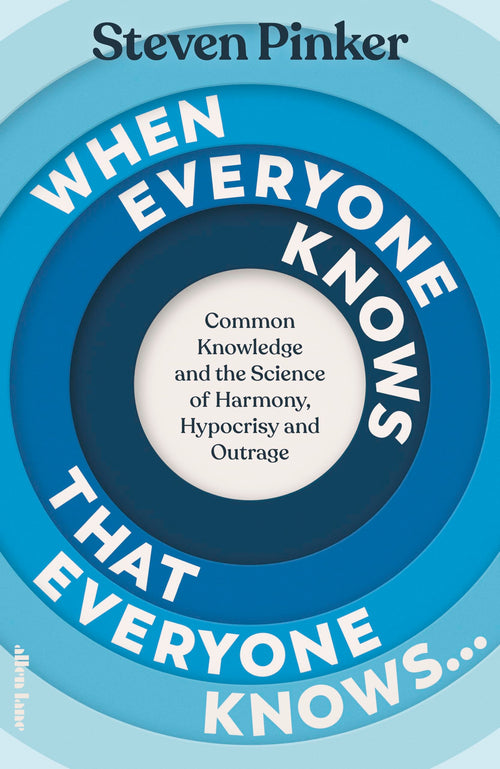 When Everyone Knows That Everyone Knows by Steven Pinker