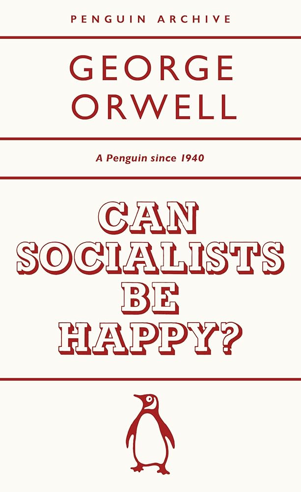 Can Socialists be Happy? (Penguin Archive) cover image