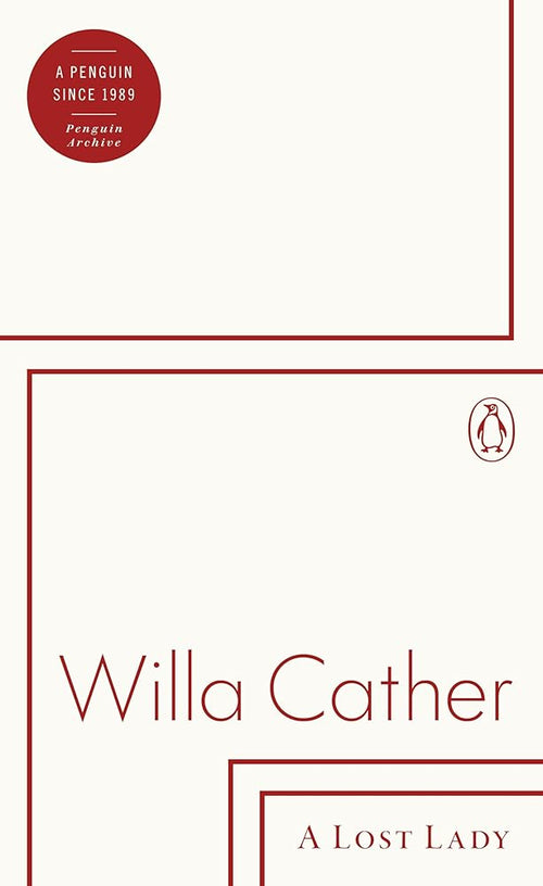 A Lost Lady (Penguin Archive) cover image
