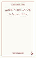 The Seducer’s Diary (Penguin Archive) cover image