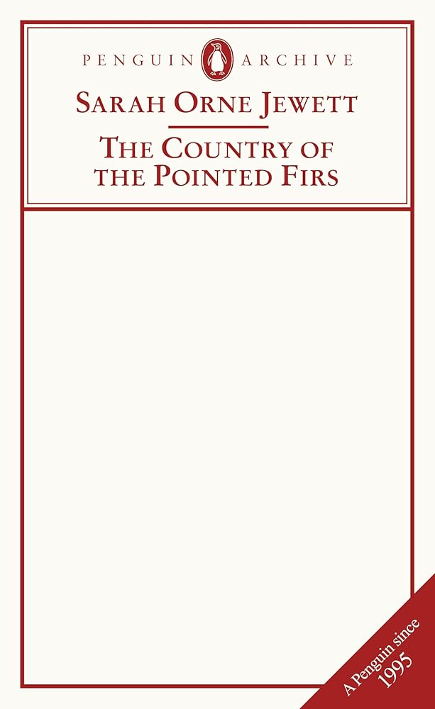 The Country of the Pointed Firs (Penguin Archive) cover image