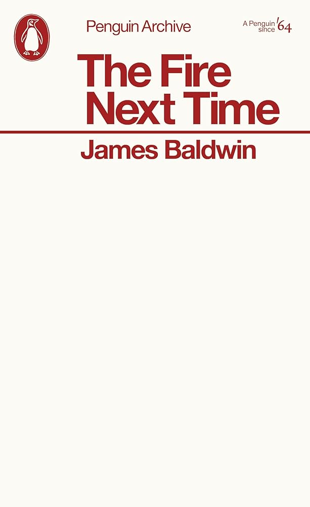 James Baldwin The Fire Next Time (Penguin Archives) /anglais cover image