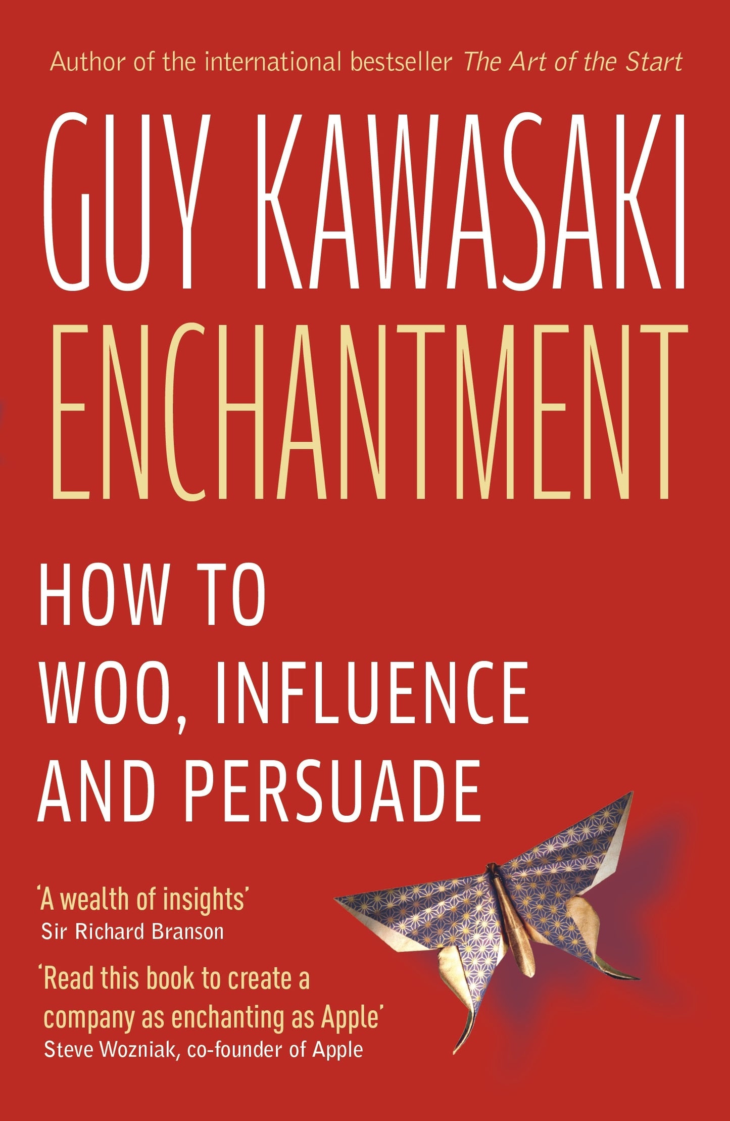 Eenchantment: How To Woo, Influence and persuade.