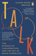 Talk: The Science of Conversation and the Art of Being Ourselves by Alison Wood Brooks book cover
