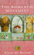 The Romantic Movement: Sex, Shopping, and the Novel by Alain De Botton - 9780330335898 - Book Cover