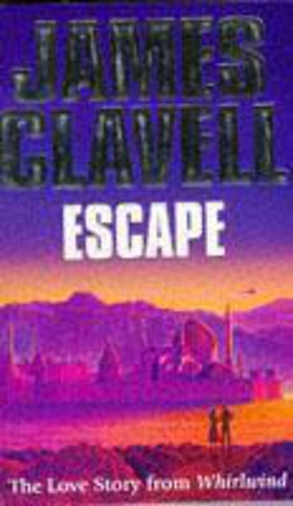 Escape: The Love Story from Whirlwind by James Clavell - 9780340654163 - Book Cover