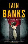 The Wasp Factory by Iain Banks - 9780349139180 - Book Cover