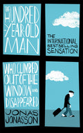 The Hundred-Year-Old Man Who Climbed Out of the Window and Disappeared by Jonas Jonasson - 9780349141800 - Book Cover