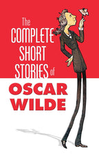 The Complete Short Stories of Oscar Wilde (Dover Books on Literature & Drama) cover image