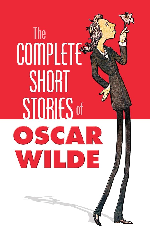 The Complete Short Stories of Oscar Wilde (Dover Books on Literature & Drama) cover image