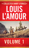 The Collected Short Stories of Louis L'Amour, Volume 1 BIBLIONEPAL