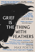 Grief Is the Thing with Feathers Faber & Faber