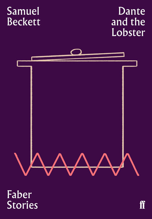 Dante and the Lobster by Samuel Beckett