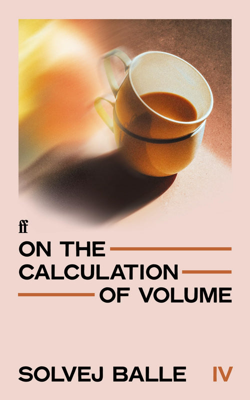 On the Calculation of Volume (Book IV) by Solvej Balle