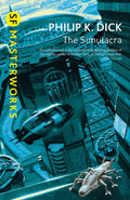 The Simulacra by Philip K. Dick