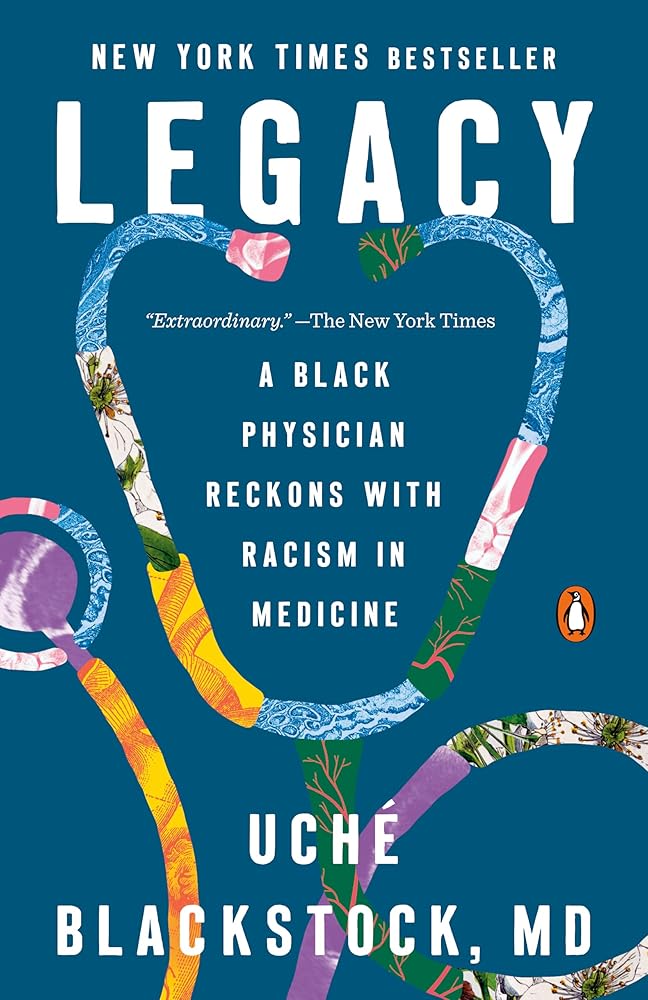 Legacy: A Black Physician Reckons with Racism in Medicine cover image