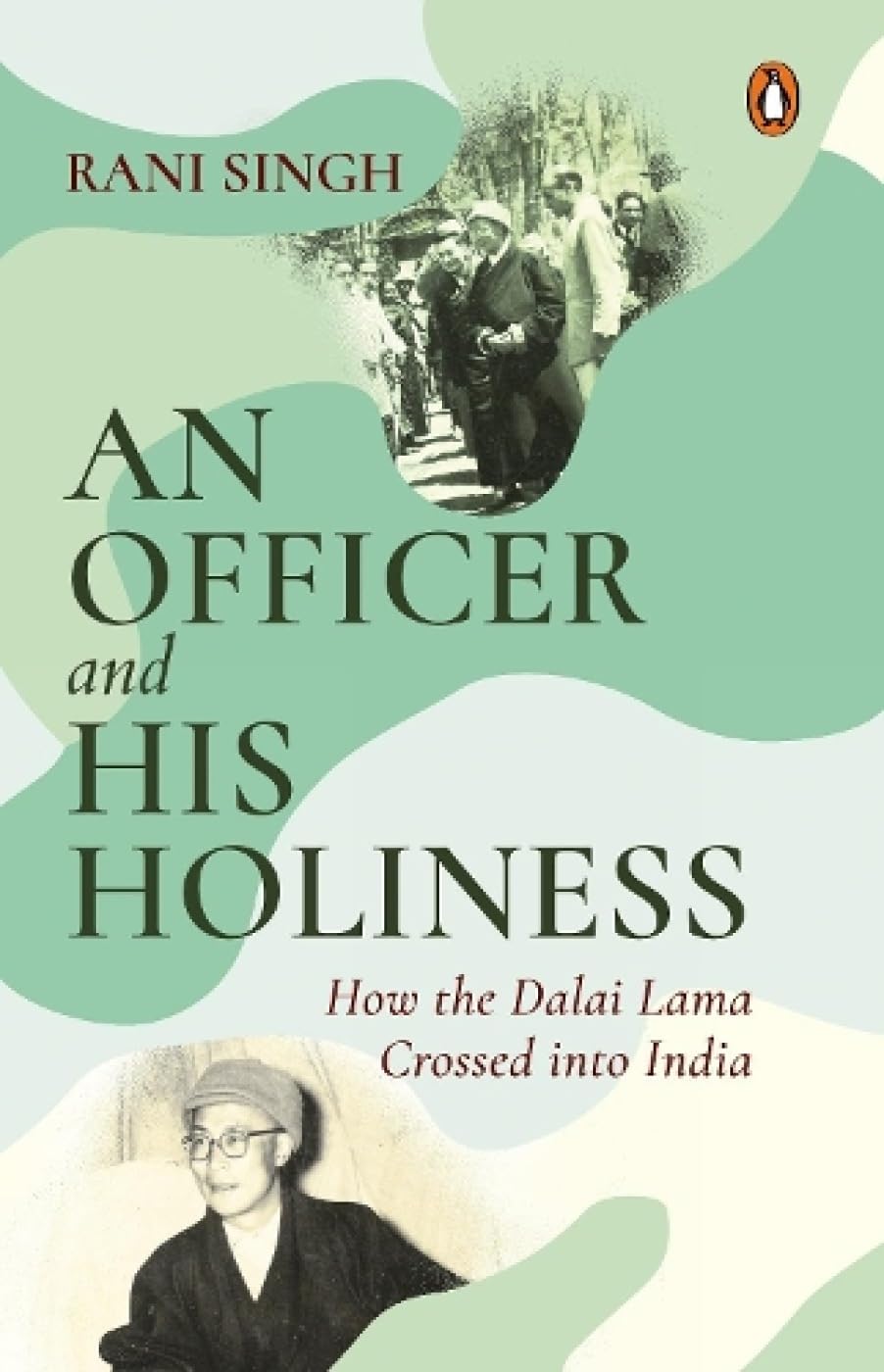 An Officer and His Holiness by Rani Singh - 9780670089192 - Book Cover