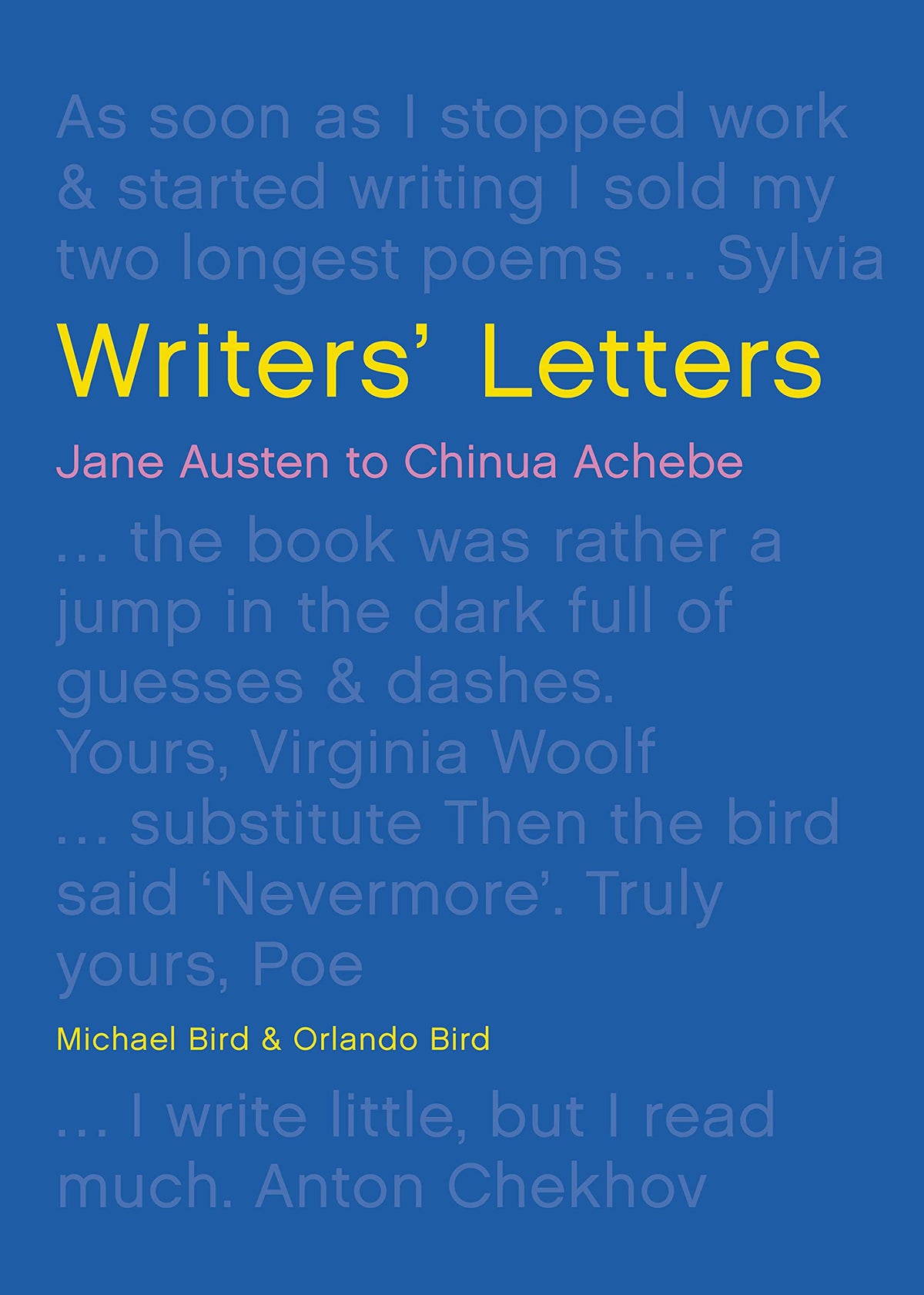Writers' Letters by Michael Bird, Orlando Bird