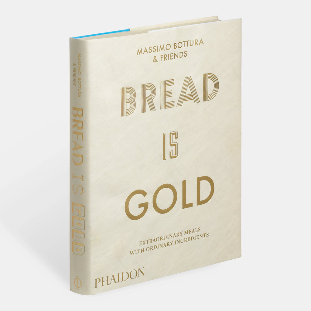 Bread Is Gold Phaidon Press
