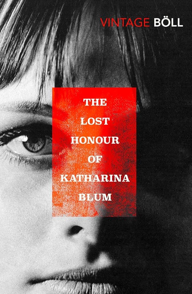 The Lost Honour Of Katharina Blum Vintage Classics by heinrich-boll book cover