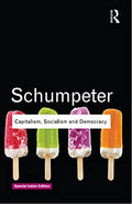 Capitalism. Socialism and Democracy (Second Edition) by Schumpeter. Joseph A. ( 2010 ) Paperback cover image