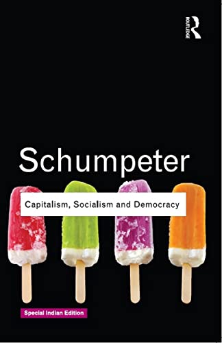 Capitalism. Socialism and Democracy (Second Edition) by Schumpeter. Joseph A. ( 2010 ) Paperback cover image