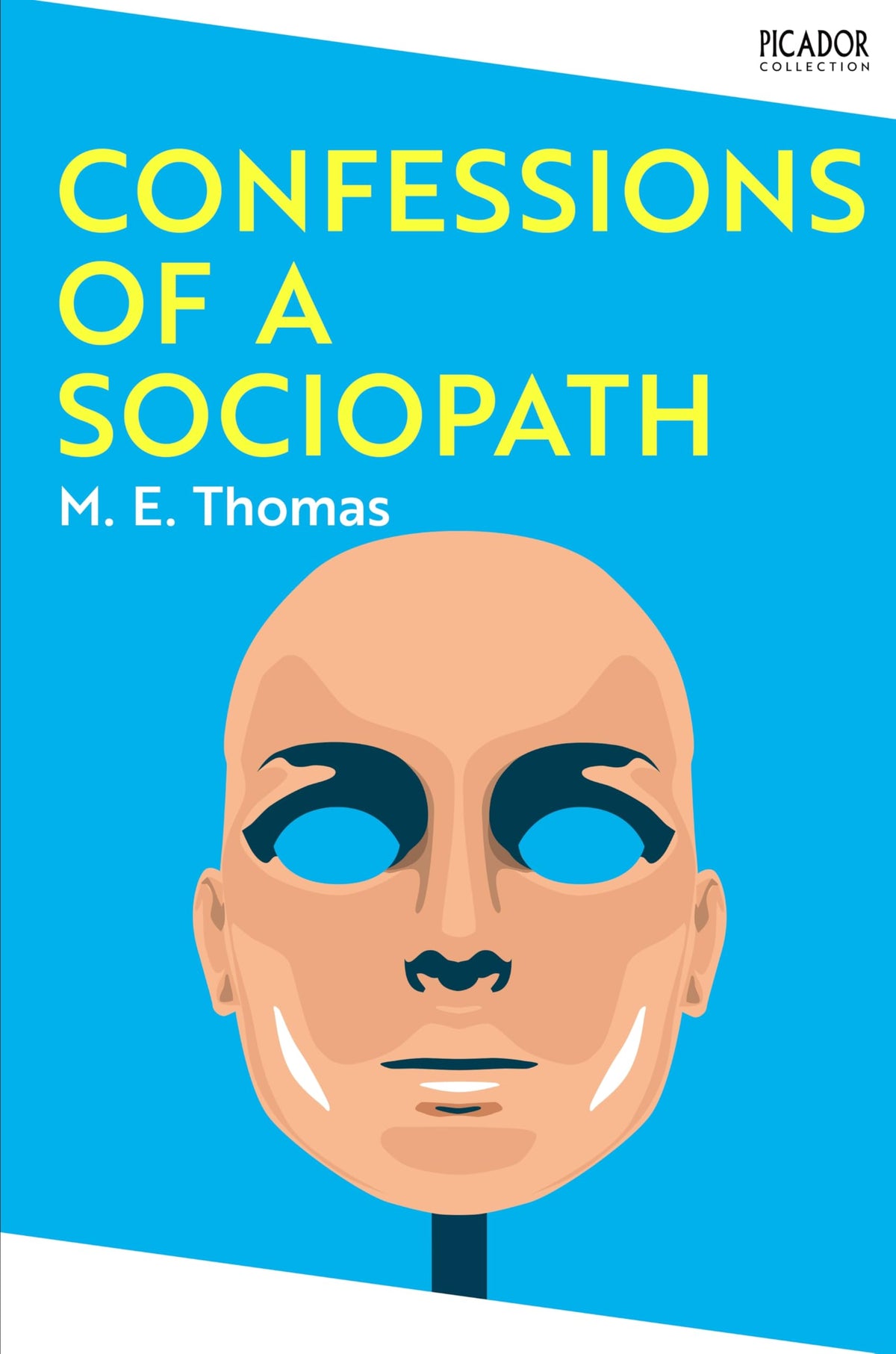 Confessions of a Sociopath by M.E. Thomas