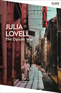 The Opium War by Julia Lovell