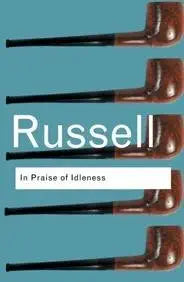 In Praise Of Idleness cover image