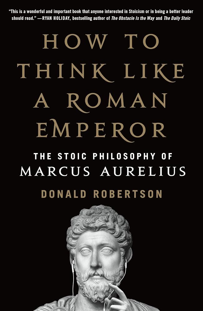 How to Think Like a Roman Emperor St. Martin's Griffin