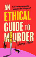 An Ethical Guide To Murder Simon & Schuster UK