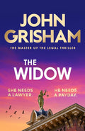 The Widow: the unforgettable new courtroom drama from the master of the legal thriller! cover image