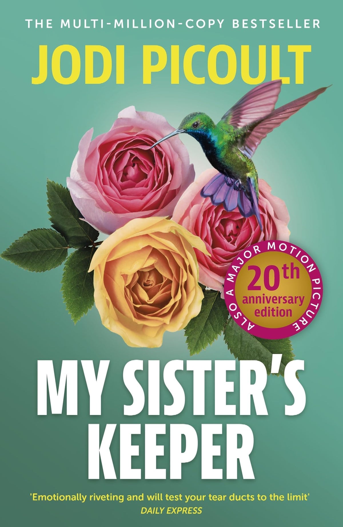 My Sister's Keeper the Gripping and Hugely Emotional Tear-Jerker by Jodi Picoult