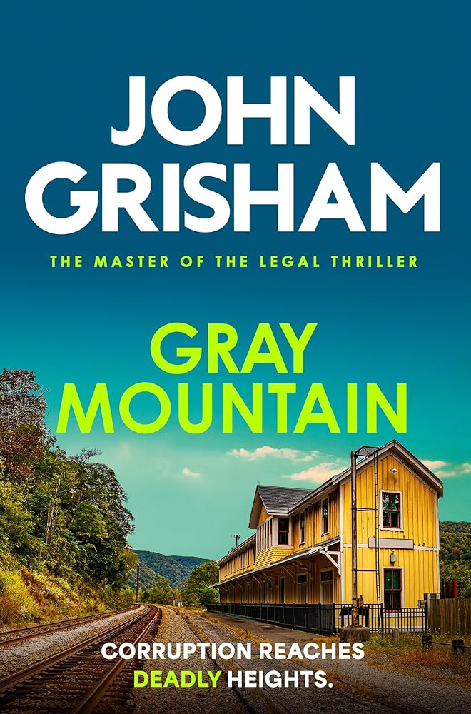 Gray Mountain: The pulse-pounding crime thriller from the number 1 Sunday Times bestselling author cover image