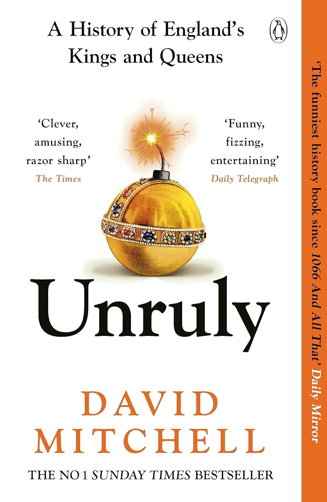 Unruly: A History of England's Kings and Queens cover image