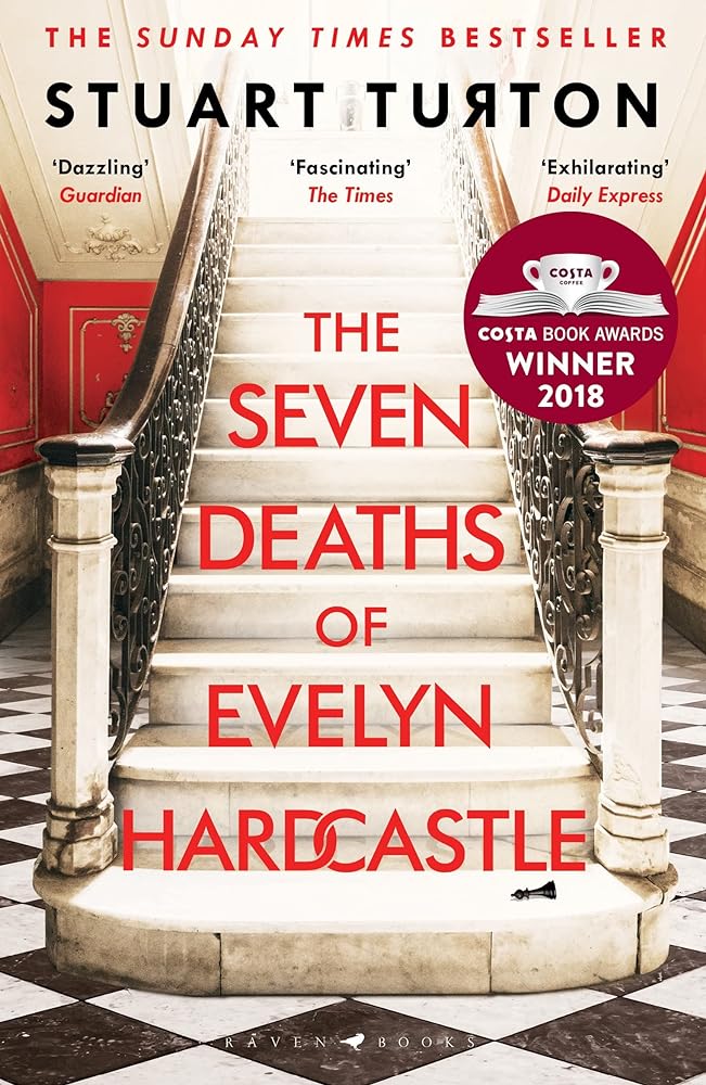 The Seven Deaths of Evelyn Hardcastle (Costa First Novel Award Winner 2018) Bloomsbury