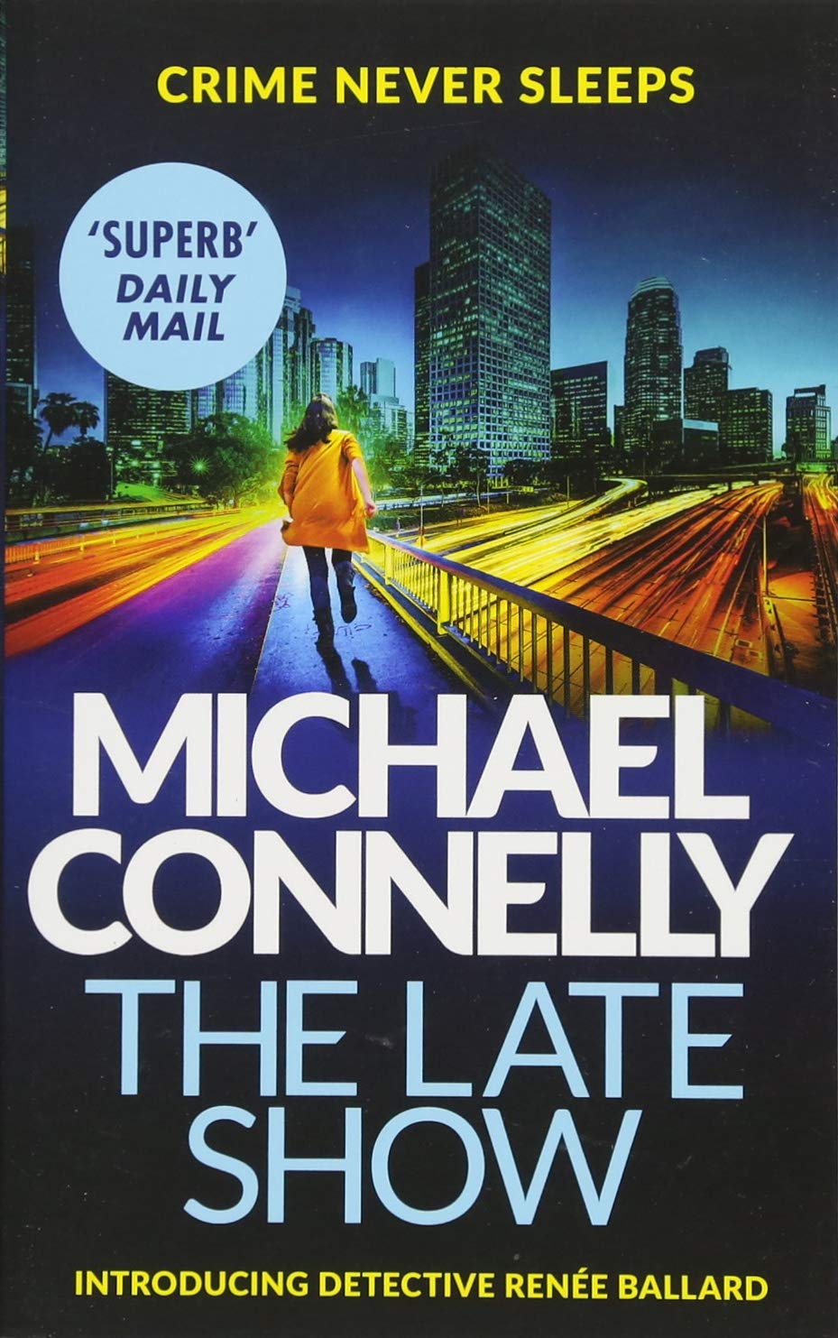The Late Show by Michael Connelly - 9781409147541 - Book Cover