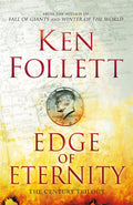 Edge of Eternity by Ken Follett - 9781447281993 - Book Cover