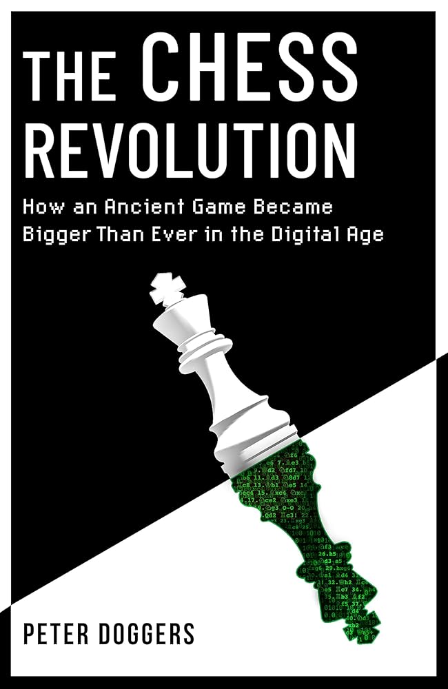 The Chess Revolution: Understanding the Power of an Ancient Game in the Digital Age cover image