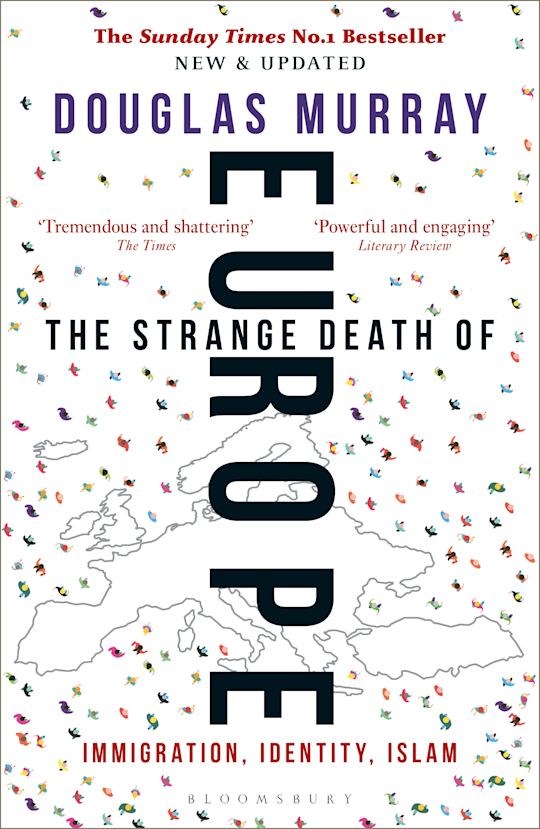 The Strange Death of Europe Bloomsbury Publishing
