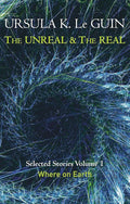 The Unreal and the Real Volume 1: Volume 1: Where on Earth (Unreal & the Real Vol 1) cover image