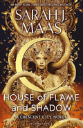 House of Flame and Shadow: The INTERNATIONAL BESTSELLER and the SMOULDERING third instalment in the Crescent City series Bloomsbury Publishing