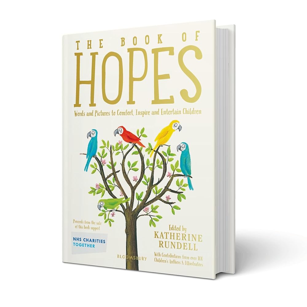 The Book of Hopes: Words and Pictures to Comfort, Inspire and Entertain Bloomsbury Children's Books