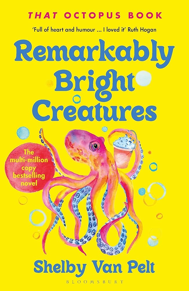 Remarkably Bright Creatures Bloomsbury