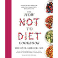 The How Not to Diet Cookbook BIBLIONEPAL