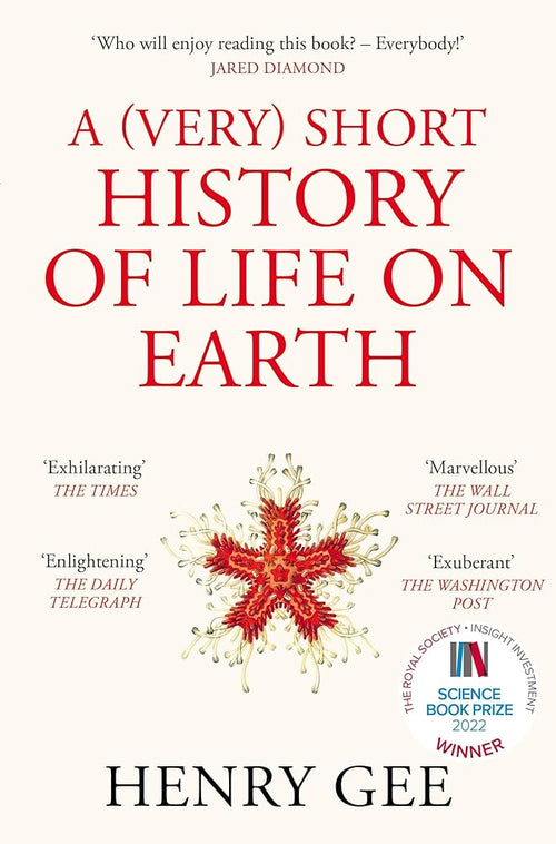 A (Very) Short History of Life On Earth: 4.6 Billion Years in 12 Chapters cover image